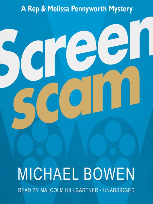 Title details for Screenscam by Michael Bowen - Available